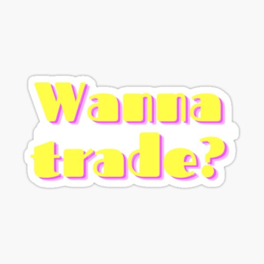 Like if you trade!